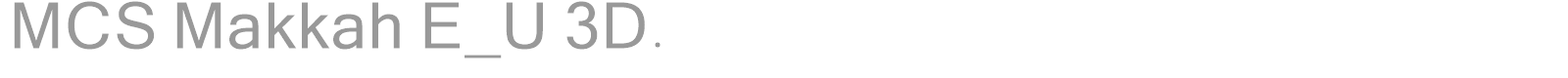MCS Makkah E_U 3D. font preview